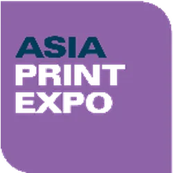 ASIA PRINT EXPO 2024 - International Trade Show for Printing and Signage Solutions