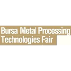 BURSA METAL PROCESSING TECHNOLOGIES FAIR 2023 - Metal Processing Machines, Welding, Cutting, and Drilling Technologies Exhibition
