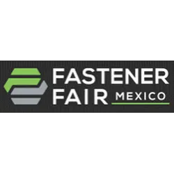 FASTENER FAIR MEXICO 2023: International Exhibition for Fastener and Fixing Technology