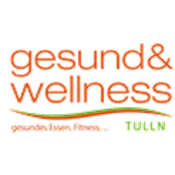 GESUND & WELLNESS - TULLN 2023: Fair for Health, Healthcare, Wellness & Fitness