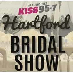 KISS95-7 HARTFORD BRIDAL SHOW 2024 - Connecticut's Premier Bridal Expo!