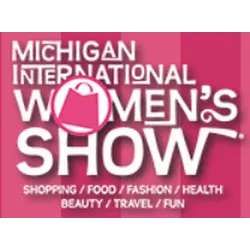 Michigan International Women's Show 2024 | Beauty, Fashion, Lifestyle, Health, Food, Fun, Shopping, Community, Celebrity Guests...