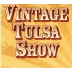 Vintage Tulsa Show 2024 - Premier Antique Sale in Oklahoma