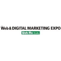 WEB & DIGITAL MARKETING EXPO (WEB-MO OSAKA) 2024 - International Digital Marketing & Web Services Expo